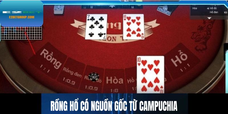 Rồng Hổ có nguồn gốc từ Vương Quốc Campuchia