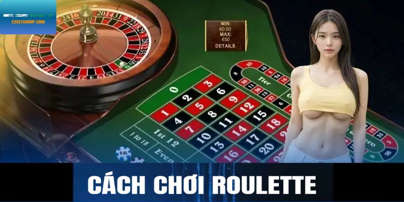 Cách chơi Roulette