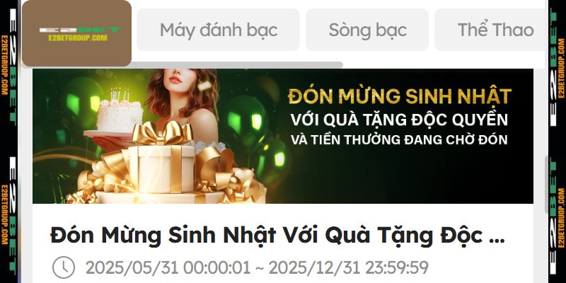 Ưu đãi độc quyền E2BET, càng chơi càng mê